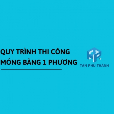 Quy trình thi công móng băng 1 phương Quy trình thi công móng băng 1 phương